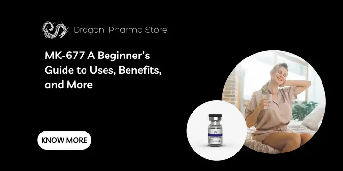 MK-677: A Beginner’s Guide to Uses, Benefits, and More