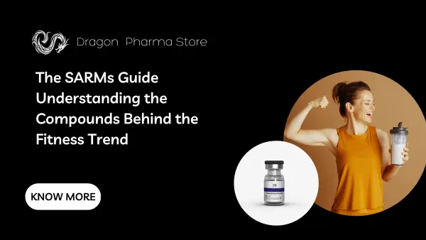 The SARMs Guide: Understanding the Compounds Behind the Fitness Trend