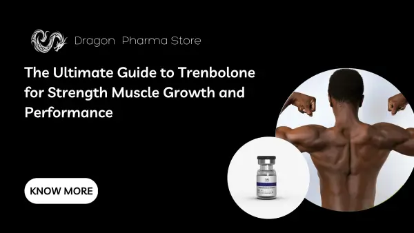The Ultimate Guide to Trenbolone for Strength Muscle Growth and Performance